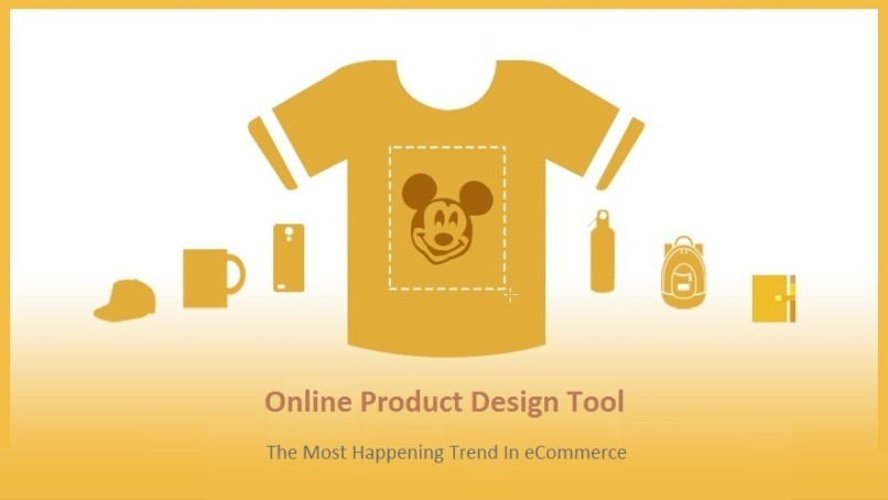 Online Product Design Tool – The Most Happening Trend In eCommerce