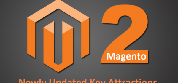 Newly Updated Key Attractions Of Magento 2