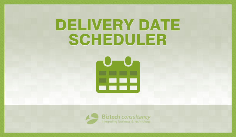 Magento Delivery Date Scheduler Makes Delivery Slot Management Easy