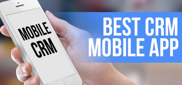 Advantages of Mobile CRM for Sales Professionals