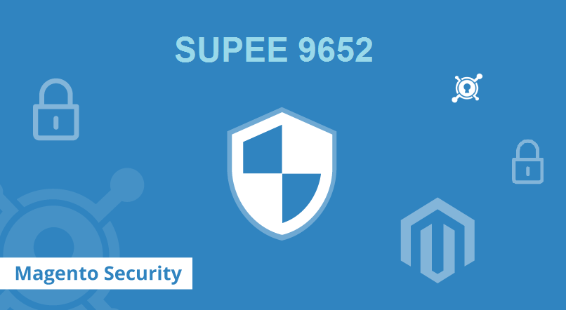 SUPEE-9652: Magento Security Patch Update