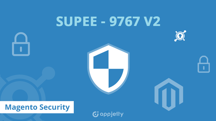 SUPEE-9767 V2: Magento Security Patch Update