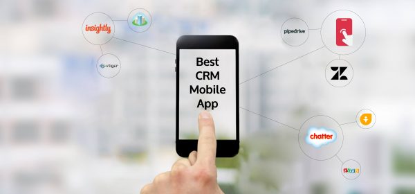 9 Best CRM Mobile Apps to Declutter Your Communication | 2019