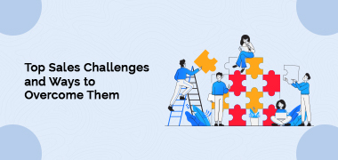 Top Sales Challenges and Ways to Overcome Them