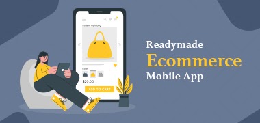 How a Ready-Made Ecommerce Mobile App Can Benefit?