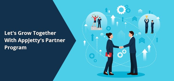 Let’s Grow Together With AppJetty’s Partner Program