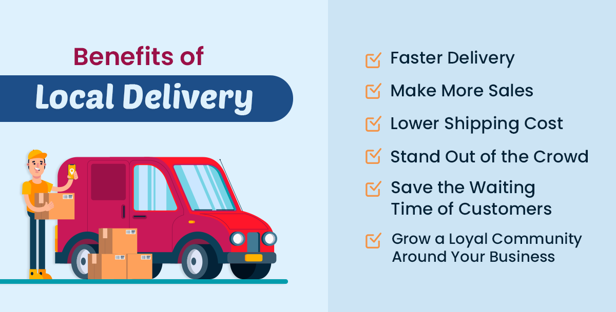 Benefits of Local Delivery