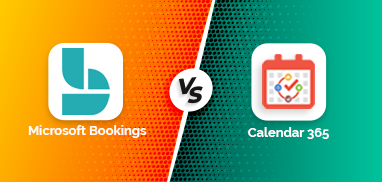 Calendar 365 Vs. Microsoft Bookings: Which one is Best for Dynamics 365 Users?