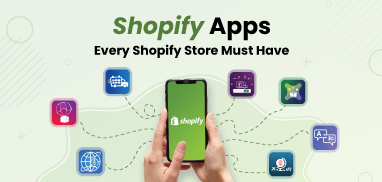 7 Must-Have Apps for Your Shopify Store