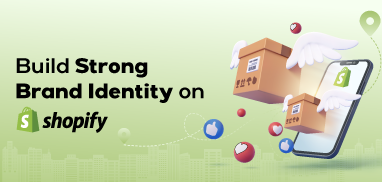 Building Trust and Credibility: Creating a Strong Brand Identity on Shopify