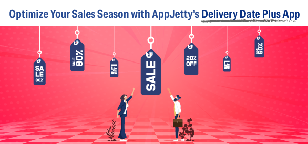Optimize Your Sales Season with AppJetty’s Delivery Date Plus App