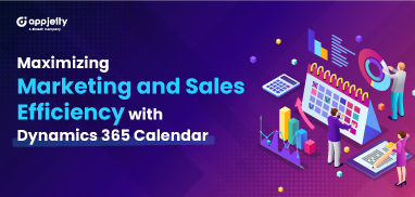 Maximizing Marketing and Sales Efficiency with Dynamics 365 Calendar