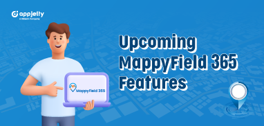 MappyField 365 is Coming Up with Six New Features!
