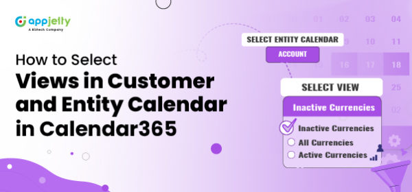 How to Select Views in Customer and Entity Calendar in Calendar 365