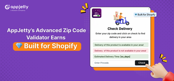 AppJetty’s Advanced Zip Code Validator App Has Earned “Built for Shopify” Badge