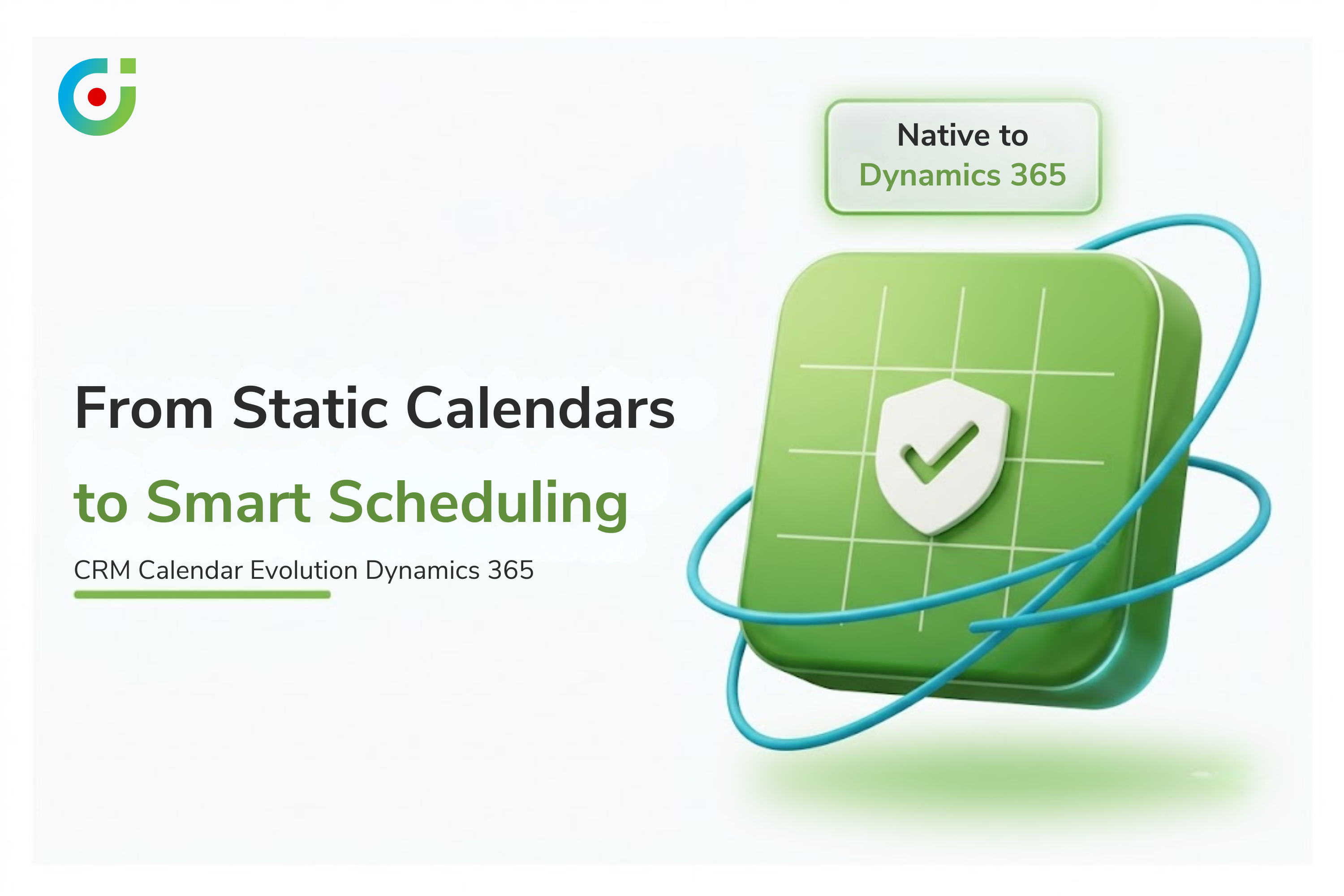 From Static Calendars to Smart Scheduling in CRM
